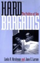 Hard Bargains: The Politics of Sex - Linda R. Hirshman, Jane Larson