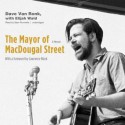 The Mayor of Macdougal Street (Audio) - Dave Van Ronk, Elijah Wald