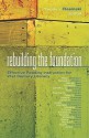 Rebuilding the Foundation: Effective Reading Instruction for 21st Century Literacy - Timothy V. Rasinski