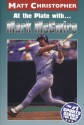 At the Plate with...Marc McGwire (Sports Bio Bookshelf) - Matt Christopher