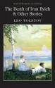 The Death of Ivan Ilyich and Other Stories - Leo Tolstoy