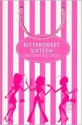 Bittersweet Sixteen - Carrie Karasyov, Jill Kargman