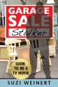 Garage Sale Stalker - Suzi Weinert