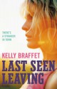 Last Seen Leaving - Kelly Braffet