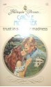 Trust in Summer Madness - Carole Mortimer