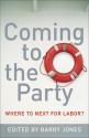 Coming to the Party: Where to Next for Labor? - Barry Jones