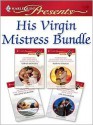 His Virgin Mistress Bundle - Sarah Morgan, Robyn Donald, Lee Wilkinson, Melanie Milburne