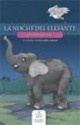 La noche del elefante - Gustavo Roldán