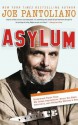 Asylum: Hollywood Tales from My Great Depression: Brain Dis-Ease, Recovery, and Being My Mother's Son - Joe Pantoliano