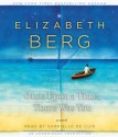 Once Upon a Time, There Was You - Elizabeth Berg