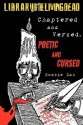 Chaptered and Versed: Poetic and Cursed - Zombie Zak, Kody Boye, Bill Snider