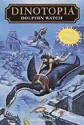 Dolphin Watch (Dinotopia, #15) - John Vornholt