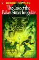 Case of the Baker Street Irregulars (Other Format) - Robert Newman