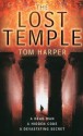 The Lost Temple - Tom Harper