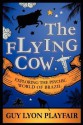 The Flying Cow - Guy Lyon Playfair