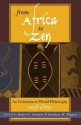 From Africa to Zen: An Invitation to World Philosophy - Robert C Solomon, Kathleen M Higgins