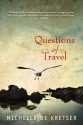 Questions of Travel - Michelle de Kretser