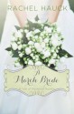 A March Bride (A Year of Weddings Novella) - Rachel Hauck