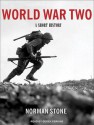 World War Two: A Short History - Norman Stone, Derek Perkins