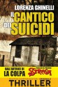 Il cantico dei suicidi (eNewton Originals) (Italian Edition) - Lorenza Ghinelli