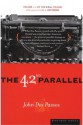 The 42nd Parallel (U.S.A. Trilogy) - John Dos Passos