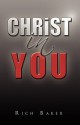 Christ in You - Rich Baker