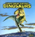 Giant Meat-Eating Dinosaurs - Dino Don Lessem