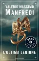 L'ultima legione (Mondadori) (Oscar bestsellers) (Italian Edition) - Valerio Massimo Manfredi