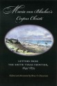 Maria von Blucher's Corpus Christi: Letters from the South Texas Frontier, 1849-1879 - Maria Augusta Von Blucher, Bruce S. Cheeseman, Thomas H. Kreneck