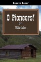 O Pioneers! - Willa Cather