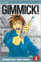 Gimmick!, Vol. 3 - Kanari Yozaburo, Kuroko Yabuguchi