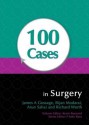 100 Cases in Surgery - James A. Gossage, Richard Worth, Arun Sahai, Bijan Modarai