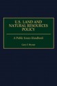 U.S. Land and Natural Resources Policy: A Public Issues Handbook - Gary C. Bryner