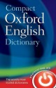 Compact Oxford English Dictionary Of Current English - Catherine Soanes