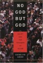 No God But God: Egypt and the Triumph of Islam - Geneive Abdo