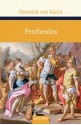 Penthesilea - Heinrich von Kleist