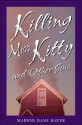 Killing Miss Kitty and Other Sins - Marion Dane Bauer