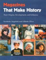 Magazines That Make History: Their Origins, Development, and Influence - Norberto Angeletti, Alberto Oliva