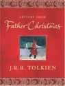 Letters from Father Christmas - J.R.R. Tolkien, Baillie Tolkien