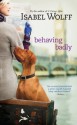 Behaving Badly - Isabel Wolff