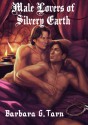 Male Lovers of Silvery Earth - Barbara G.Tarn