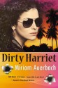 Dirty Harriet: Volume 1 (Dirty Harriet Mystery Series) - Miriam Auerbach