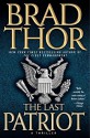 The Last Patriot - Brad Thor