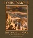 The Lonesome Gods (Audio) - Louis L'Amour, David Strathairn