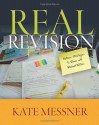 Real Revision: Authors' Strategies to Share with Student Writers - Kate Messner