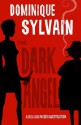 The Dark Angel - Dominique Sylvain, Nick Caistor