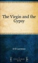 The Virgin and the Gypsy - D.H. Lawrence