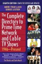 The Complete Directory to Prime Time Network and Cable TV Shows: 1946-Present - Tim Brooks, Earle F. Marsh