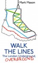 Walk the Lines - Mark Mason