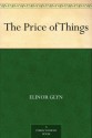 The Price of Things - Elinor Glyn